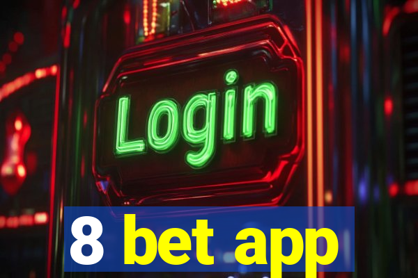 8 bet app